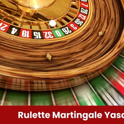 Rulette Martingale Yasak Mı 