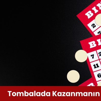 Tombalada Kazanmanın Yolları